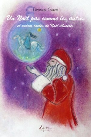 Un Noël pas comme les autres et autres contes de Noël illustrés