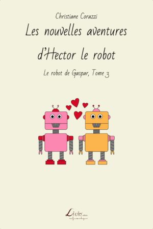 Les nouvelles aventures d’Hector le robot