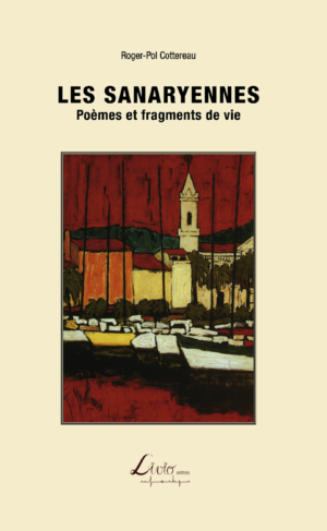 Les Sanaryennes: Poèmes et fragments de vie